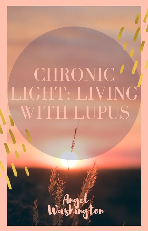 Chronic Light: Living with Lupus — EBook